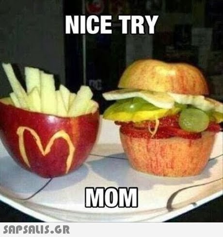 NICE TRY MOM SAPSAis.or