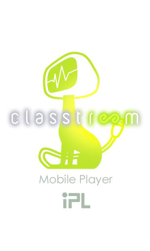 クラストリーム classtream Player β版