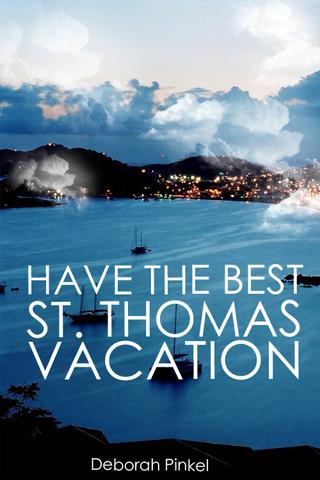 The Best St. Thomas Vacation