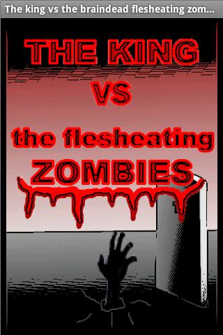 The King v Flesheating Zombies