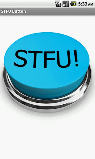 STFU Button Free