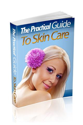 Practical Guide To Skin Care