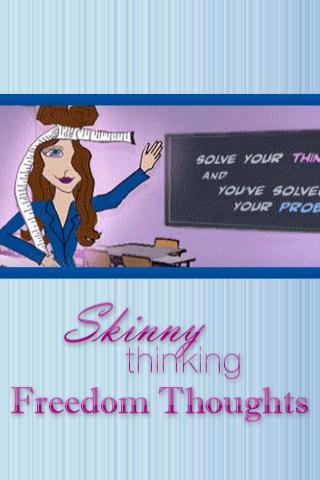 SkinnyThinking Freedom Thought