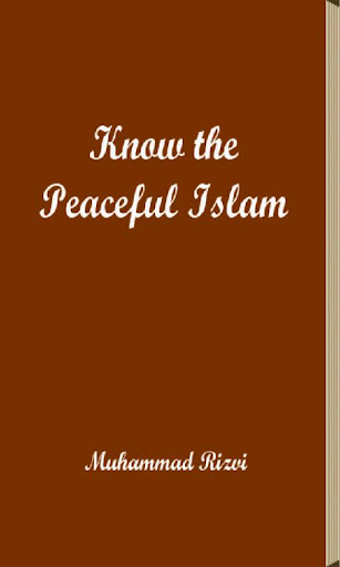 Know the Peaceful Islam