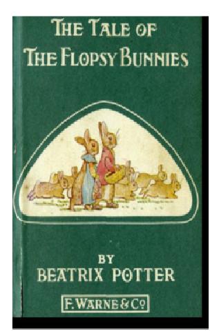 The Tale of the Flopsy Bunnies