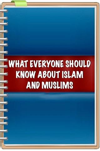 WHAT 1 SHOULD KNOW ABOUT ISLAM