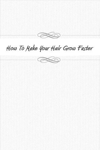How To Make Your Hair Grow