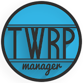 TWRP Manager  (Requires ROOT)