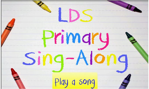 LDS Primary Sing-Along