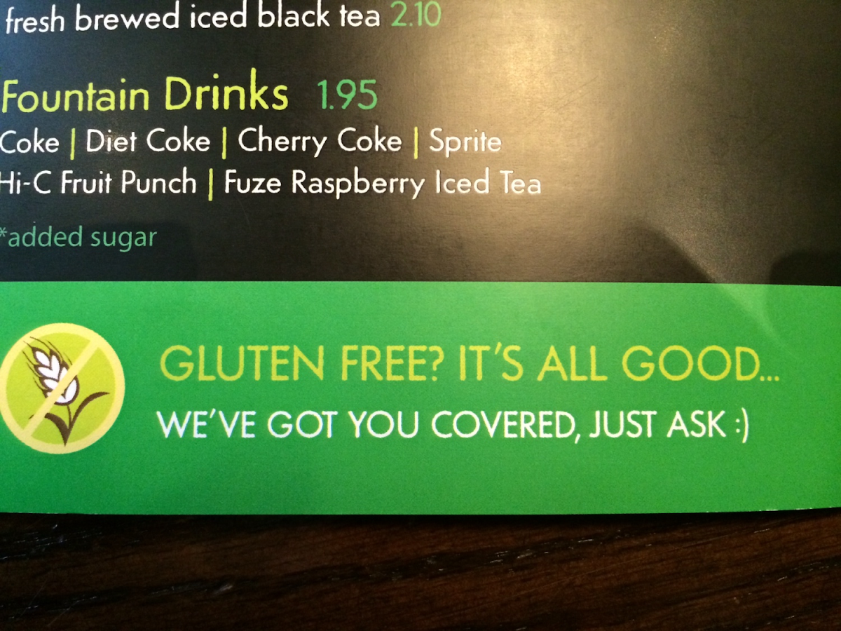 They post it all over the restaurant, that it's no problem if you're gluten-free. And they alert the