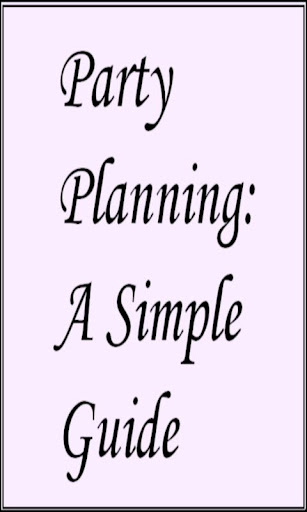 Party Planning: A Simple Guide