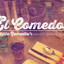 "El Comedor" Mexican Supper Club by Santo Remedio > Cocina Mexicana