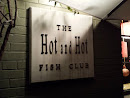 The Hot and Hot Fish Club