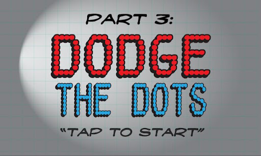 Part 3: Dodge the Dots