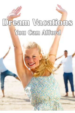 Dream Vacations You Can Afford