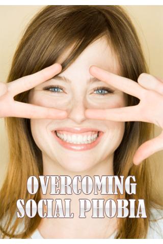 Overcoming Social Phobia