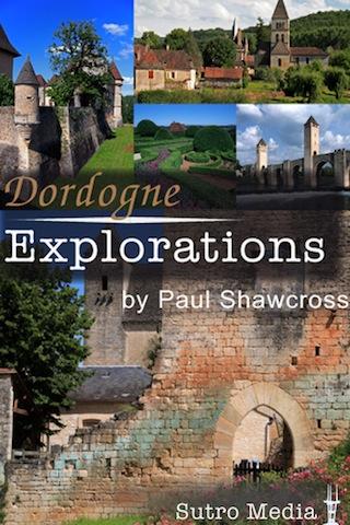 Dordogne Explorations