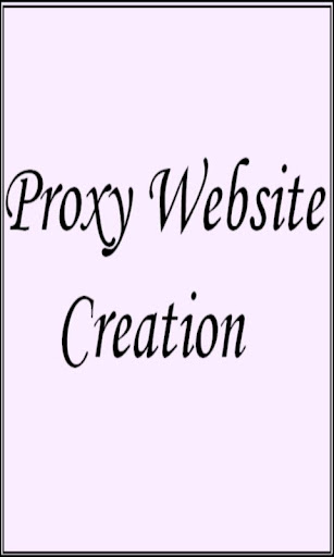 Proxy Website Creation