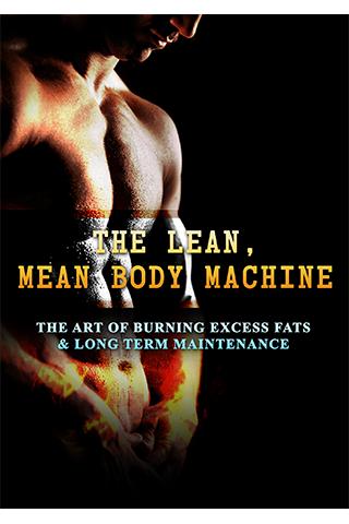 The Lean Mean Body Machine