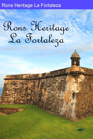 Rons Heritage La Fortaleza