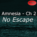 Amnesia - Ch 2 - No Escape
