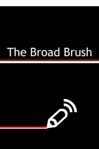 The Broad Brush