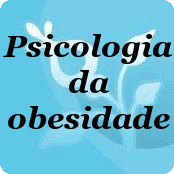 Psicologia da Obesidade