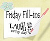 Friday Fill-ins