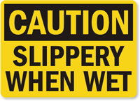 slippery-when-wet-caution-sign-s-4378