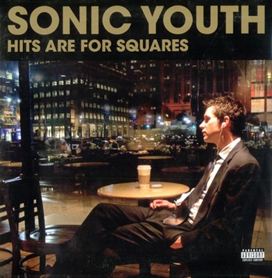 Sonic-Youth-Hits-Are-For-Squa-510851