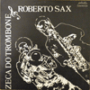 [Zeca_Do_Trombone_and_Roberto_Sax_s[2].gif]