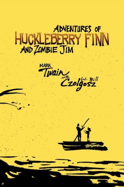 [Adventures-of-Huckleberry-Finn-and-Zombie-Jim[2].jpg]