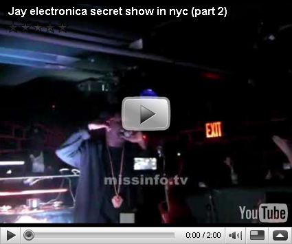 Clips From Jay Electronica Secret Show Clips From Jay Electronica Secret Show