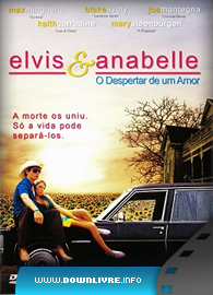 Capa Elvis e Anabelle O Despertar de um Amor Dual Audio Capa do Filme Elvis e Anabelle O Despertar de um Amor Dual Audio
