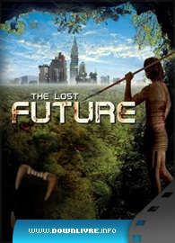 Download Filme The Lost Future Capa do Filme The Lost Future