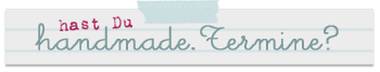 handmade Termine