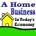 A Home Business in Today's Economy