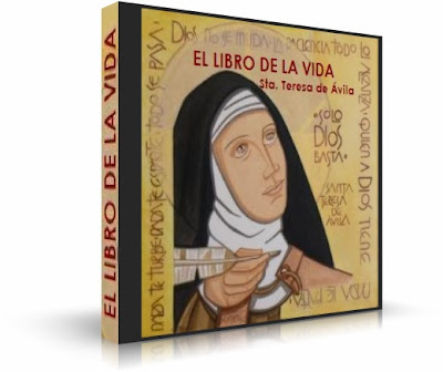 EL LIBRO DE LA VIDA, Santa Teresa de Jesús [ AudioLibro ] – Autobiografía espiritual de una mujer con grandes ideales.