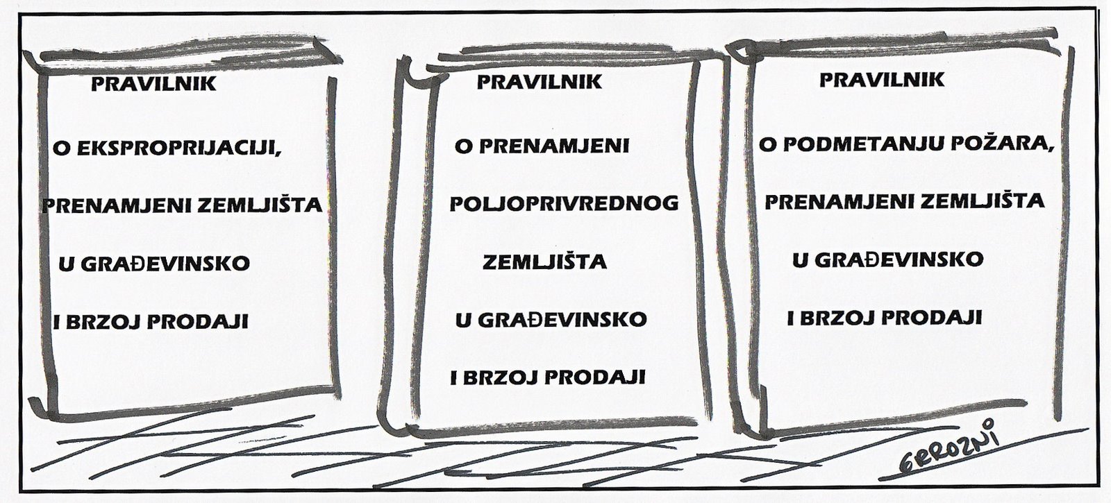 [Karikatura_Pravilnici_o_gradjevinskomZemljistuED[2].jpg]