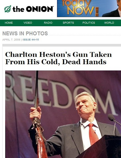 charlton heston gun collection. “Charlton Heston's Gun Taken From His Cold, Dead Hands.” The Onion