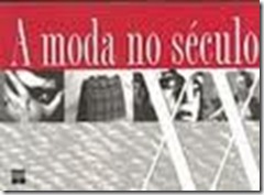 a moda do século XX a moda do século XX