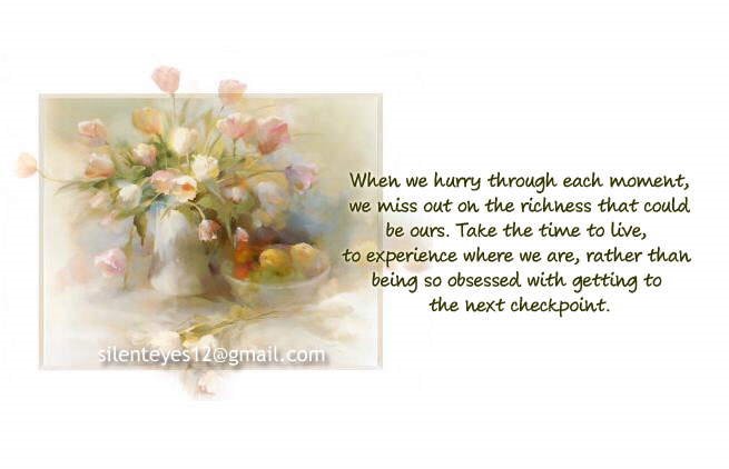 Nice Wordings on Life, Living and Loving