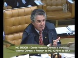 Eminente Ministro Marco Aurélio - Voto Preliminares