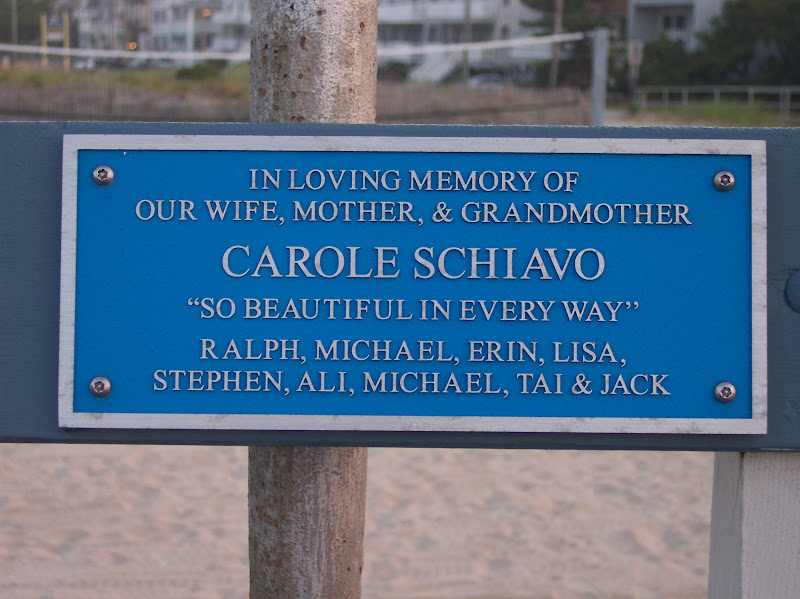 In loving memory ofour wife, mother, & grandmotherCarole Schiavo"So beautiful in every way"Ralph, Michael, Erin, Lisa,Stephen, Ali, Michael, Tai, & Jack