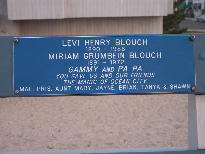 Levi Henry Blouch1890 - 1956Miriam Grumbein Blouch1891 - 1972Gammy and Pa PaYou gave us and our friendsThe magic of Ocean CityMal, Pris, Aunt Mary, Jayne, Brian, Tanya, & Shawn