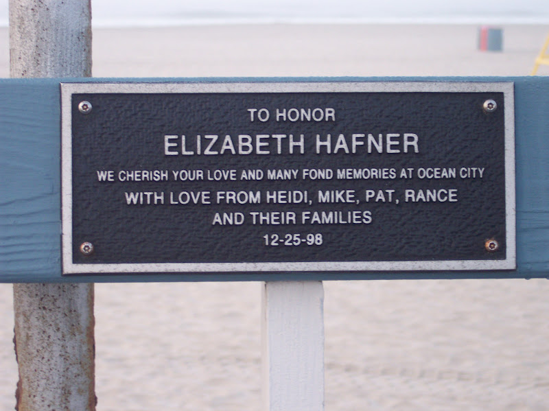 To HonorElizabeth HafnerWe Cherish Your Love and Many Fond Memories at Ocean CityWith Love From Heidi, Mike, Pat, RanceAnd Their Families12-25-98
