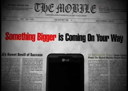 LG Optimus 2X Something Bigger is Coming Your Way LG Optimus 2X Something Bigger is Coming Your Way