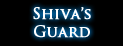 Shivas Guard Shivas Guard