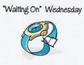 [waitingonwednesday2.jpg]