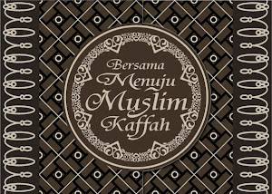 Menuju Muslim Kaffag Kaffah